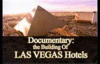 Las Vegas Hotels Documentary HD – History of Las Vegas ,  Nevada